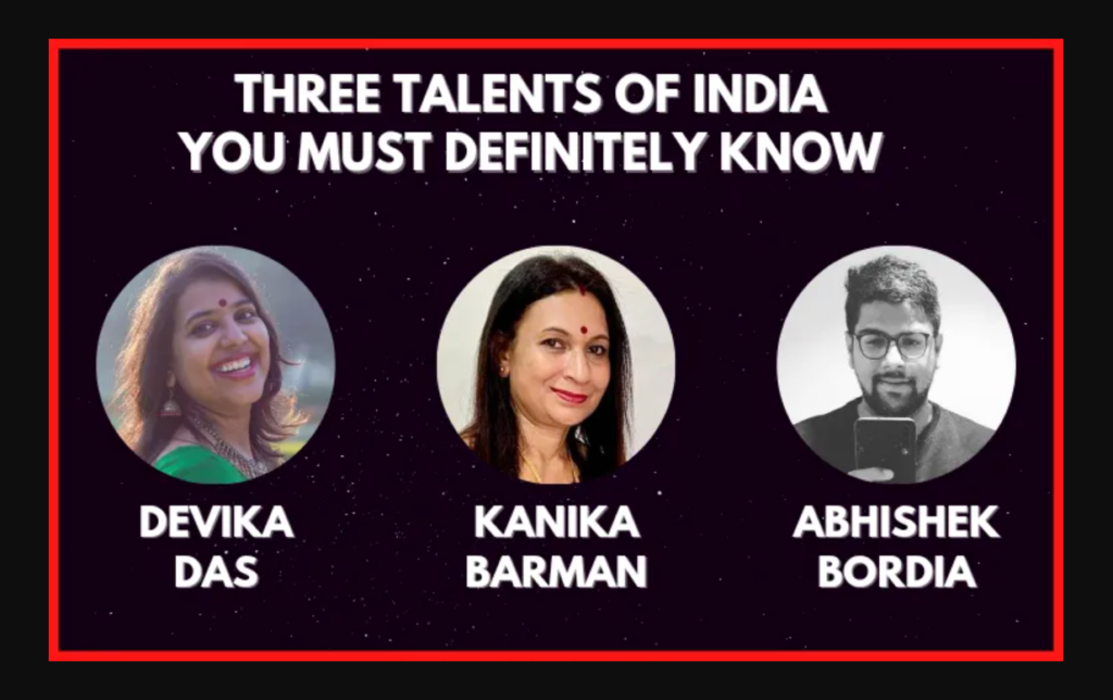 THREE TALENTS OF INDIA YOU MUST DEFINITELY KNOW